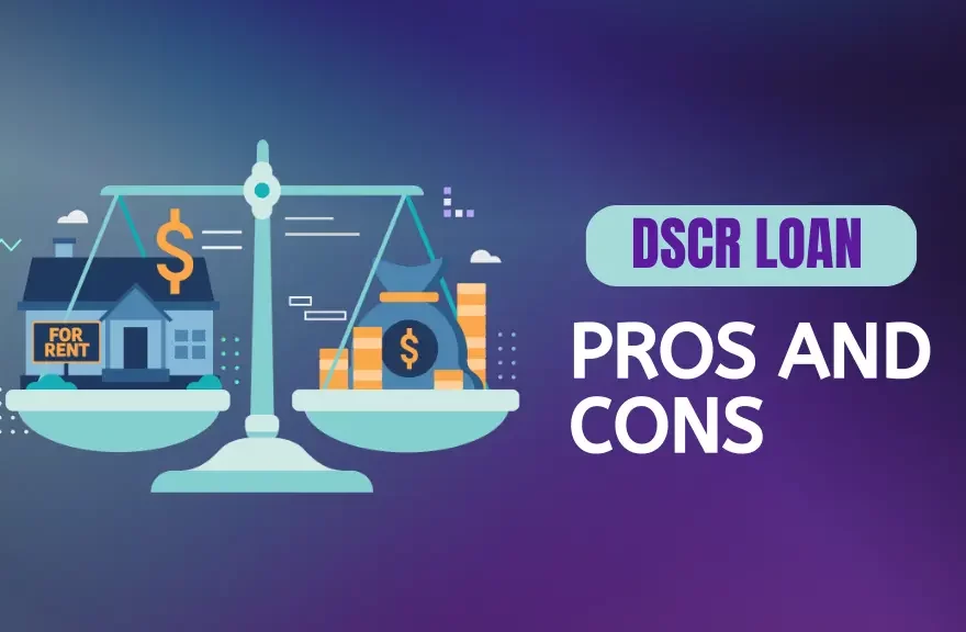 DSCR Loan Pros and Cons