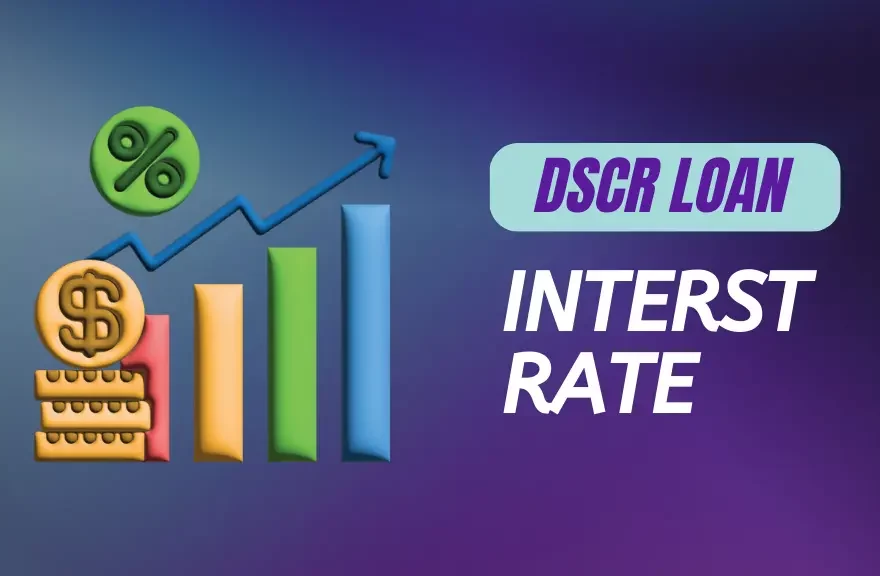 DSCR Loan Interest Rates