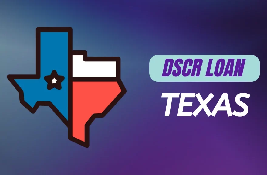 DSCR Loan Texas