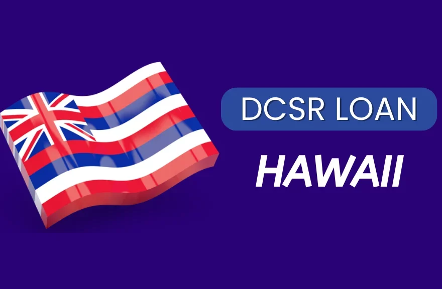 DSCR Loan in Hawaii