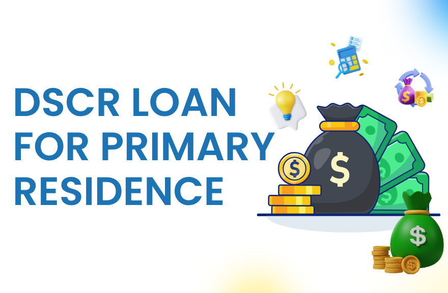 DSCR Loan for Primary Residence
