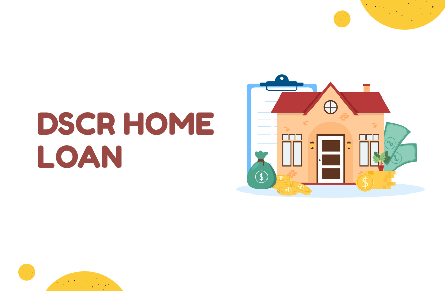 DSCR Home Loans