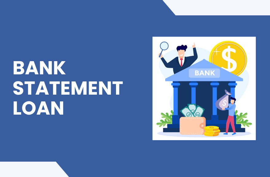 Bank Statement Loan Guide
