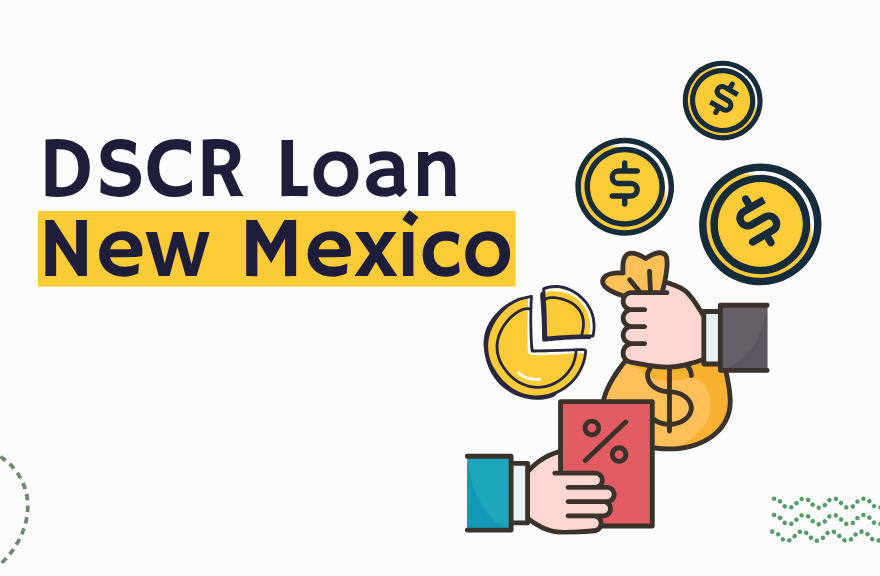 DSCR Loan New Mexico