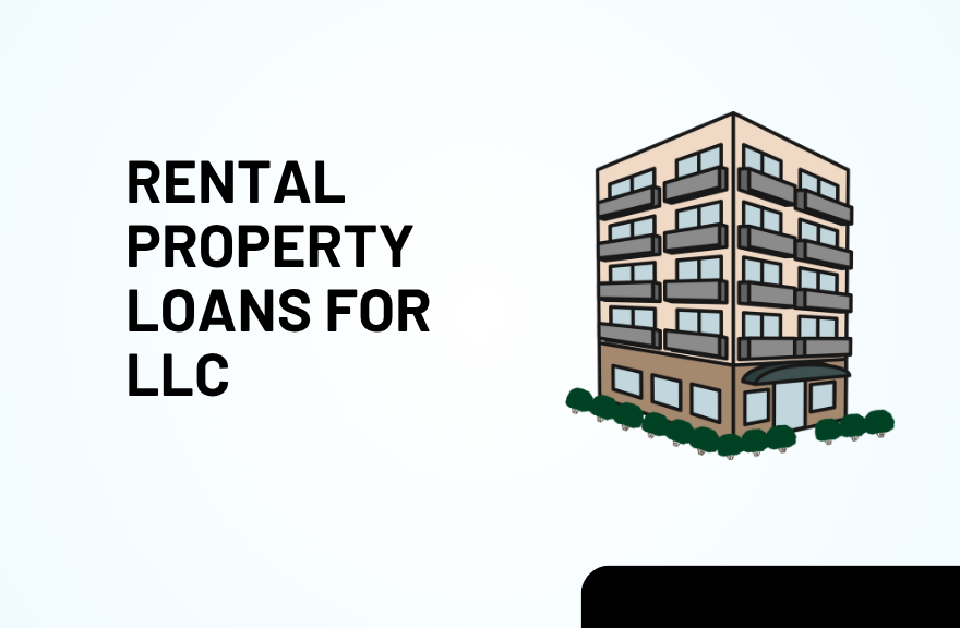 Rental Property Loans for LLC