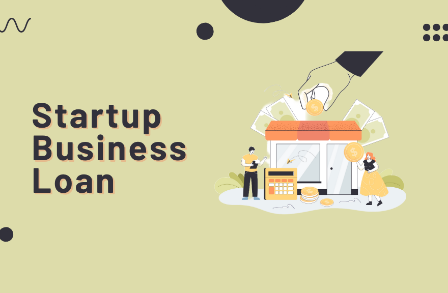 Startup Business Loan Guide