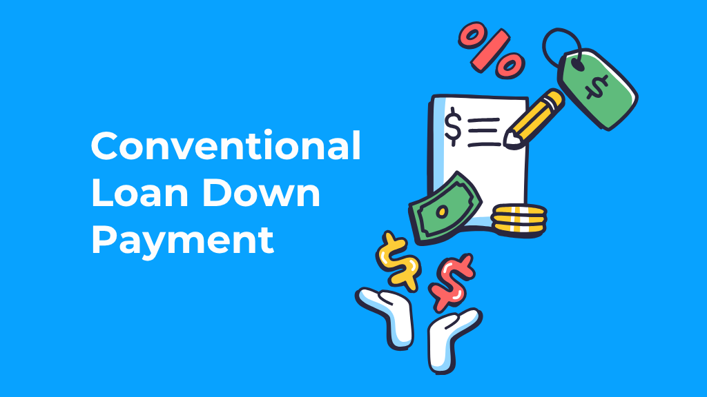Conventional Loan Down Payment Your Complete Guide conventional-loan-down-payment-your-complete-guide