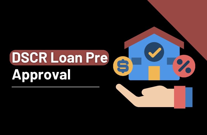 DSCR Loan Pre Approval