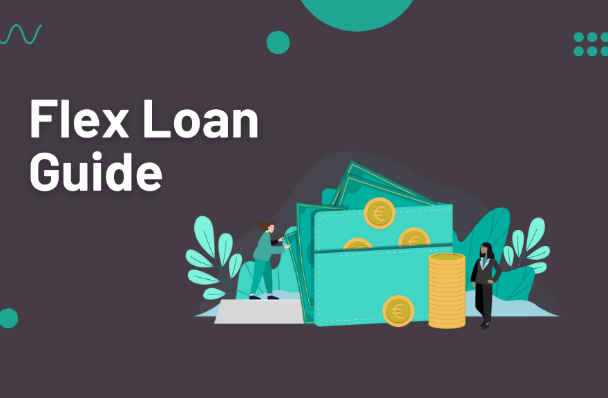 Flex Loan Guide
