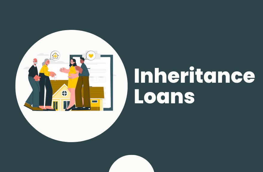 Inheritance Loans