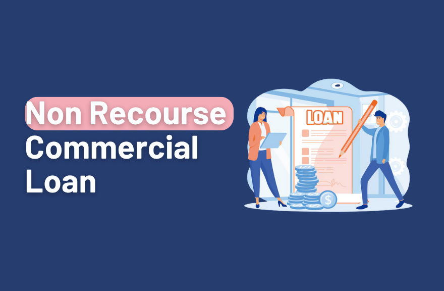 Non Recourse Commercial Loan