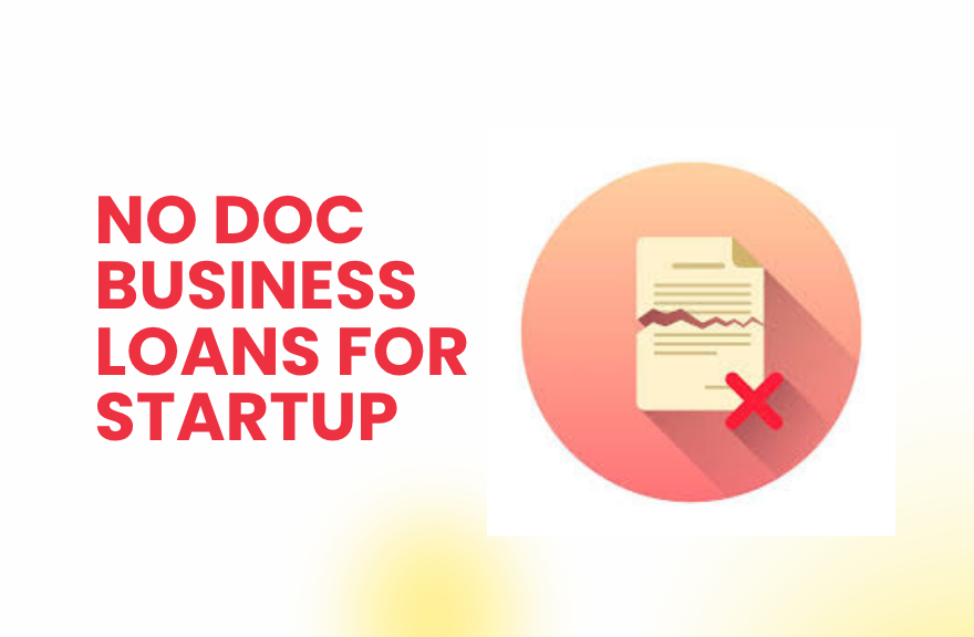 No Doc Business Loans for Startups