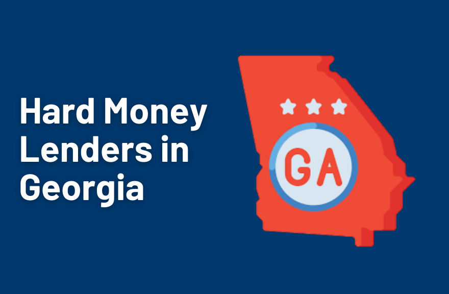 Hard Money Lenders in Georgia