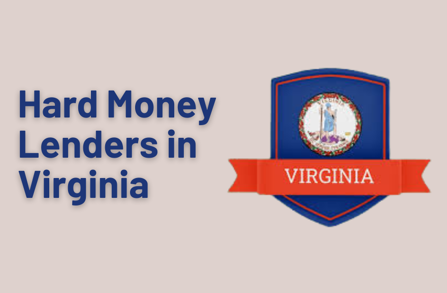 Hard Money Lenders in Virginia