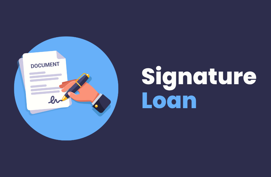 Signature Loans