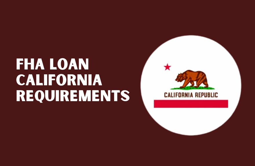 FHA Loan California Requirements
