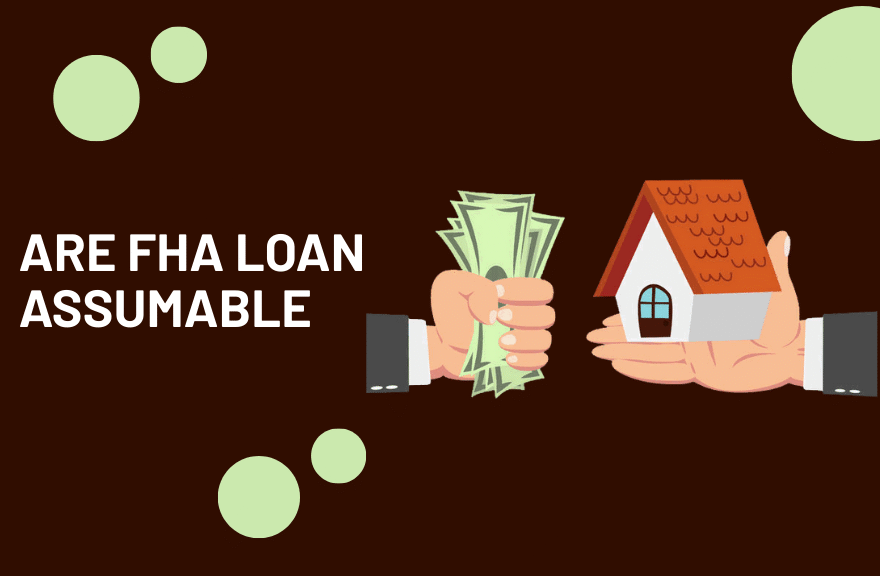 Are FHA Loan Assumable